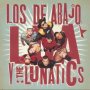 Lda V The Lunatics - Los De Abajo