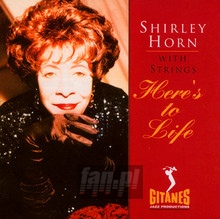 Here's To Life - Shirley Horn