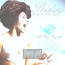 All By Myself - Shirley Bassey