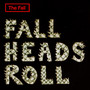 Fall Heads Roll - The Fall
