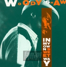In My Own Sweet Way - Woody Shaw