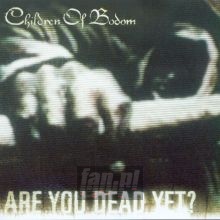 Are You Dead Yet ? - Children Of Bodom