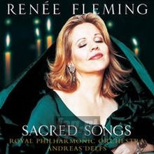 Sacred Songs - Renee Fleming