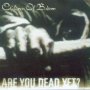 Are You Dead Yet ? - Children Of Bodom