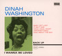 I Wanna Be Loved - Dinah Washington