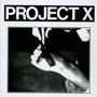 Straight Edge Revenge - Project X