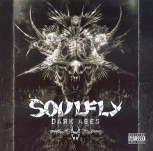 Dark Ages - Soulfly