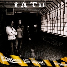 Dangerous & Moving - Tatu