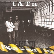 Dangerous & Moving - Tatu