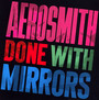 Done With Mirrors - Aerosmith