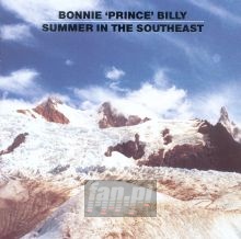 Summer In The Southeast - Bonnie Prince Billy
