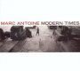 Modern Times - Marc Antoine