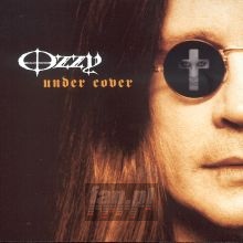 Under Cover - Ozzy Osbourne Under Cover - Ozzy Osbourne
