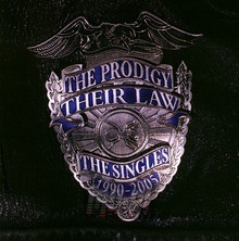 Their Law: The Singles 1990-2005 - The Prodigy