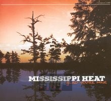 So Glad You're Mine - Mississippi Heat