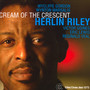 Cream Of The Crescent - Herlin Riley