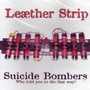 Suicide Bombers - Leaether Strip