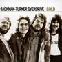 Gold - Bachman Turner Overdrive
