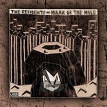 Mark Of The Mole/Intermission - The Residents