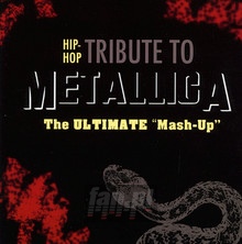 Hip Hop Tribute To Metallica - Tribute to Metallica