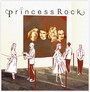 Princess Rock - Princess Rock