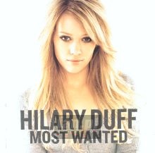 Most Wanted - Hilary Duff