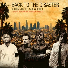 Back To The Disaster: Live At The Starland Ballroom - Sugarcult
