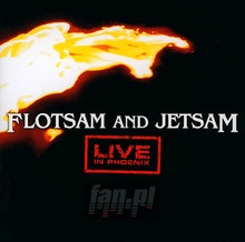Live In Phoenix - Flotsam & Jetsam