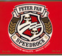 Premium Quality...Serve Loud! - Peter Pan Speedrock
