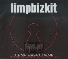 Home Sweet Home/Bittersweet - Limp Bizkit