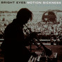 Motion Sickness - Bright Eyes