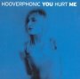 You Hurt Me - Hooverphonic
