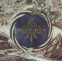 Call Of The Mastodon - Mastodon