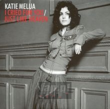 I Cried For You Just Like - Katie Melua