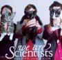 With Love & Squalor - We Are Scientists