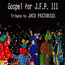 Gospel For J.F.P. III - Tribute to Jaco Pastorius