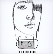 Let It Die - Feist