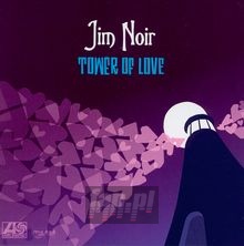 Tower Of Love - Jim Noir