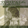 Another Log On The Fire - Tompall Glaser