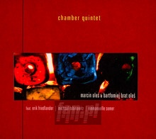 Chamber Quintet - Marcin Oleś / Bartłomiej Brat Oleś / Eri - bigger Chamber Quintet - Marcin Oleś / Bartłomiej Brat Oleś / Eri