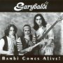Bambi Comes Alive - Garybaldi