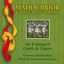 An Evening Of Carols & Capers - Maddy Prior