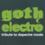 Goth Electro Tribute - Tribute to Depeche Mode