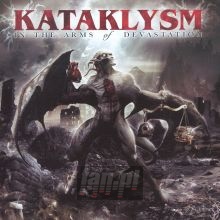 In The Arms Of Devastation - Kataklysm