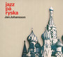 Jazz Pa Ryska - Jan Johansson