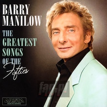 The Greatest Songs Of The Fifties - Barry Manilow