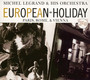 European Holiday: Paris, Rome Rome & Vienna - Michel Legrand  & His Orch.