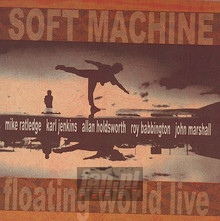 Floating World Live - The Soft Machine - powiększ Floating World Live - The Soft Machine