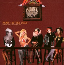 A Fever You Can't Sweat Out - Panic! At The Disco