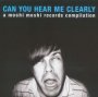 Can You Hear Me Clearly - V/A